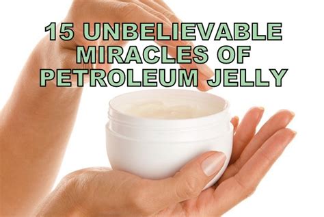 titing may petroleum jelly|The many benefits of petroleum jelly: Mayo Clinic Radio Health .